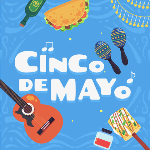 Happy Cinco De Mayo 2025!