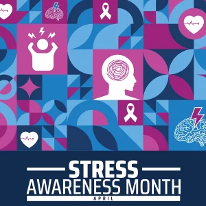 April is Stress Awareness Month 2026